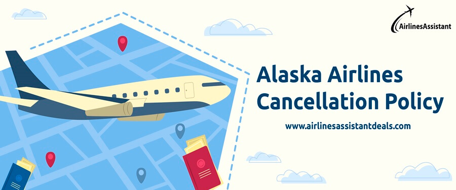 alaska airlines cancellation policy