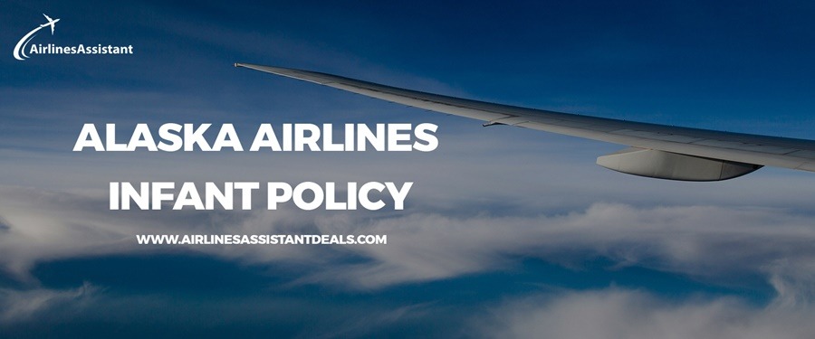 alaska airlines infant policy