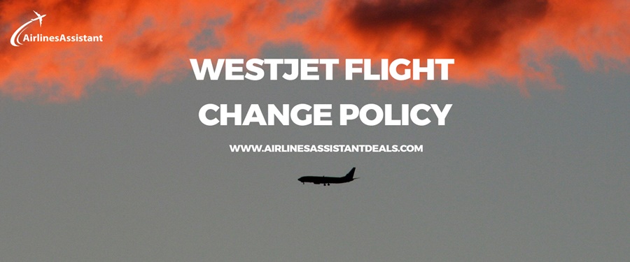 westjet flight change policy