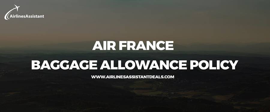 air france baggage allowance policy