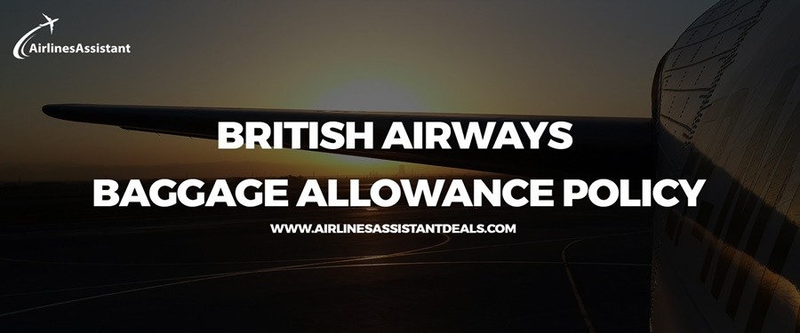 british airways baggage allowance policy