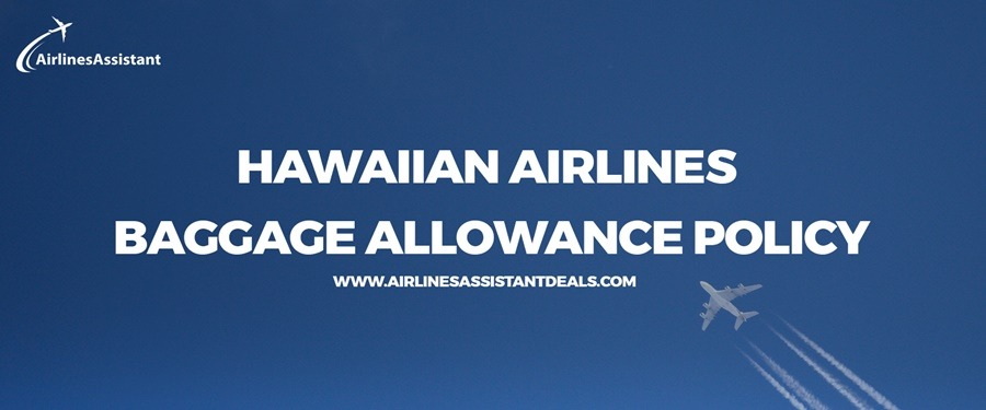 hawaiian airlines baggage allowance policy