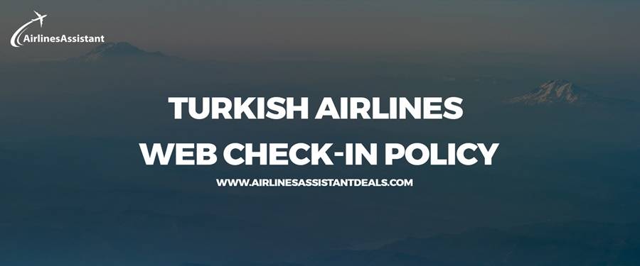 turkish airlines web check-in policy