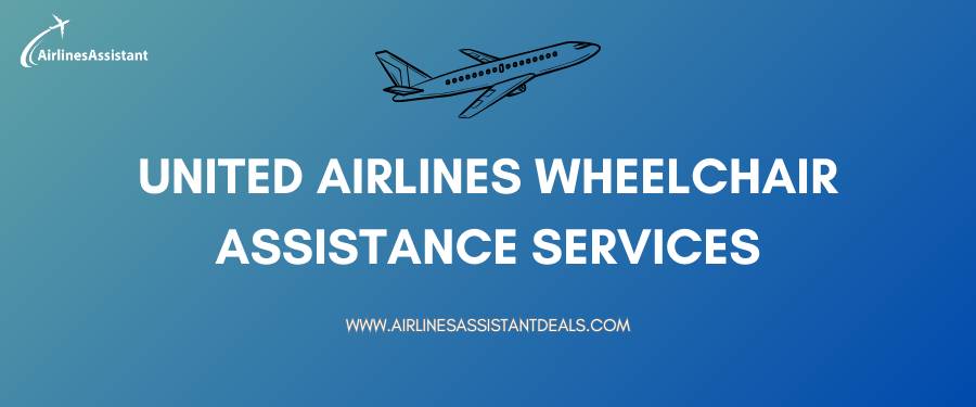 united airlines wheelchair assistance services